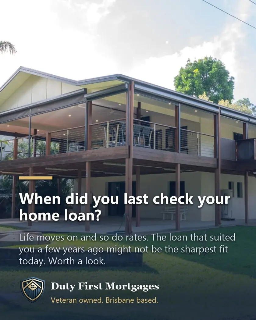 Modern elevated Queensland home with a wide timber deck, captioned: when did you last check your home loan?